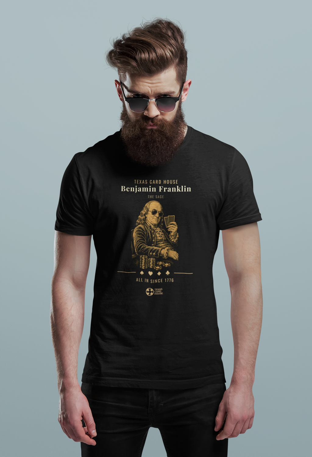 All In Since 1776 - Ben Franklin
